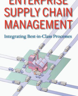 خرید و دانلود نسخه کامل کتاب Enterprise Supply Chain Management: Integrating Best in Class Processes