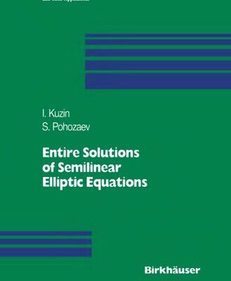 خرید و دانلود نسخه کامل کتاب Entire Solutions of Semilinear Elliptic Equations
