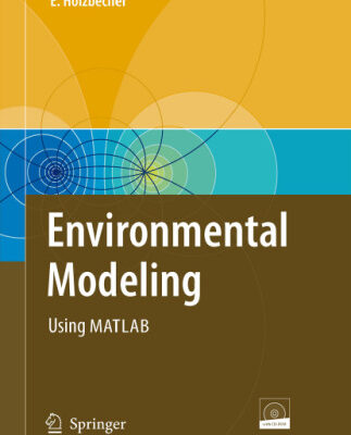 خرید و دانلود نسخه کامل کتاب Environmental Modelling: Using MATLAB and Femlab