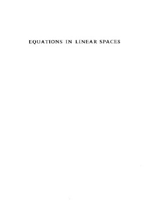 خرید و دانلود نسخه کامل کتاب Equations in linear spaces