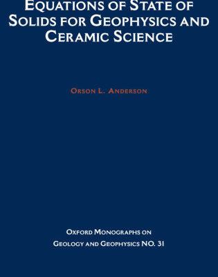 خرید و دانلود نسخه کامل کتاب Equations of State for Solids in Geophysics and Ceramic Science