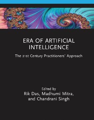 خرید و دانلود نسخه کامل کتاب Era of Artificial Intelligence: The 21st Century Practitioners’ Approach