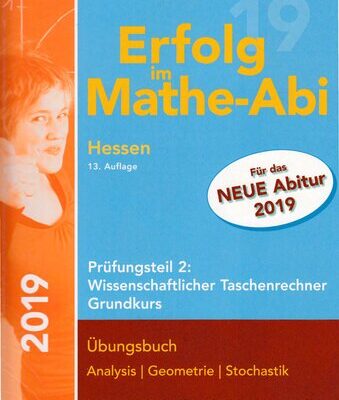 خرید و دانلود نسخه کامل کتاب Erfolg im Mathe-Abi 2019 Hessen Grundkurs Prüfungsteil 2: Wissenschaftlicher Taschenrechner