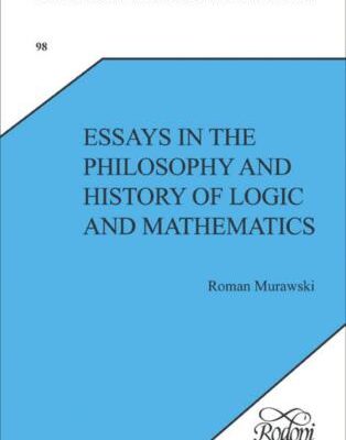 خرید و دانلود نسخه کامل کتاب Essays in the Philosophy and History of Logic and Mathematics