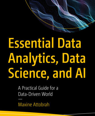 خرید و دانلود نسخه کامل کتاب Essential Data Analytics, Data Science, and AI : A Practical Guide for a Data-Driven World