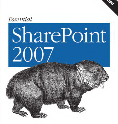خرید و دانلود نسخه کامل کتاب Essential SharePoint 2007: A Practical Guide for Users, Administrators and Developers