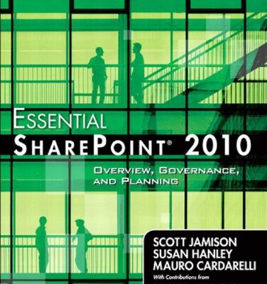 خرید و دانلود نسخه کامل کتاب Essential SharePoint 2010: Overview, Governance, and Planning