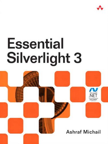 خرید و دانلود نسخه کامل کتاب Essential Silverlight 3_686bb921bf8ff.jpeg خرید و دانلود نسخه کامل کتاب Essential Silverlight 3