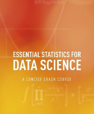 خرید و دانلود نسخه کامل کتاب Essential Statistics for Data Science: A Concise Crash Course
