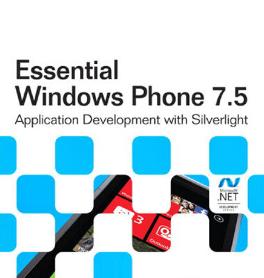 خرید و دانلود نسخه کامل کتاب Essential windows phone 7.5 : application development with Silverlight