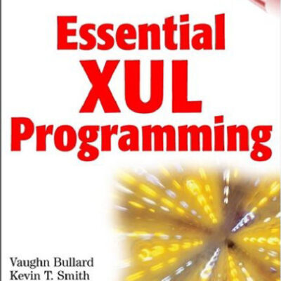 خرید و دانلود نسخه کامل کتاب Essential XUL programming