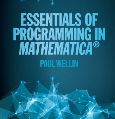 خرید و دانلود نسخه کامل کتاب Essentials of Programming in Mathematica