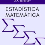 خرید و دانلود نسخه کامل کتاب Estadística Matemática – Borovkov Editorial Mir Moscu