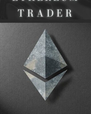 خرید و دانلود نسخه کامل کتاب Ethereum Trader: Mastering the Future of Digital Currency