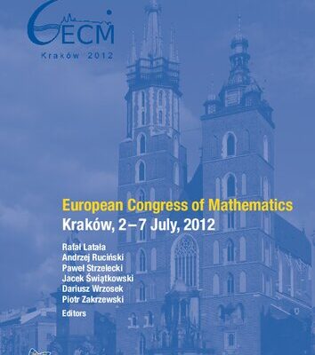 خرید و دانلود نسخه کامل کتاب European Congress of Mathematics. Proceedings of the 6th ECM congress, Kraków, Poland, July 2–7 July, 2012