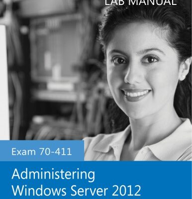 خرید و دانلود نسخه کامل کتاب Exam 70-411 Administering Windows Server 2012 Lab Manual