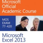 خرید و دانلود نسخه کامل کتاب Exam 77-420 Microsoft Excel 2013