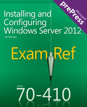 خرید و دانلود نسخه کامل کتاب Exam Ref 70-410 Installing and Configuring Windows Server 2012