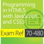 خرید و دانلود نسخه کامل کتاب Exam Ref 70-480: Programming in HTML5 with JavaScript and CSS3