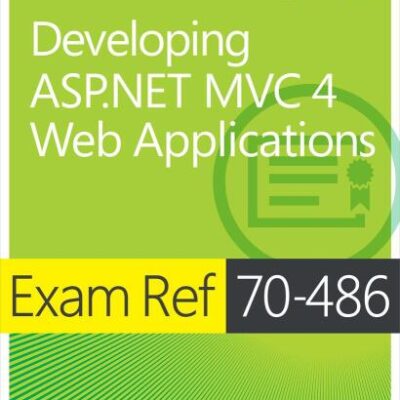 خرید و دانلود نسخه کامل کتاب Exam Ref 70-486: Developing ASP.NET MVC 4 Web Applications