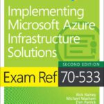 خرید و دانلود نسخه کامل کتاب Exam Ref 70-533 Implementing Microsoft Azure Infrastructure Solutions