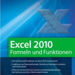 خرید و دانلود نسخه کامل کتاب Excel 2010 Formeln und Funktionen: Das ultimative Nachschlagewerk für alle Excel-Profis