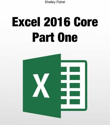 خرید و دانلود نسخه کامل کتاب Excel 2016 Core Part One