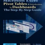 خرید و دانلود نسخه کامل کتاب Excel 2019 Pivot Tables & Introduction To Dashboards The Step-By-Step Guide