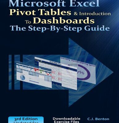 خرید و دانلود نسخه کامل کتاب Excel 2019 Pivot Tables & Introduction To Dashboards The Step-By-Step Guide