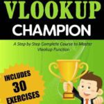 خرید و دانلود نسخه کامل کتاب Excel Vlookup Champion A Step by Step Complete Course to Master Vlookup Function in Microsoft Excel