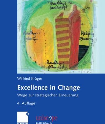 خرید و دانلود نسخه کامل کتاب Excellence in Change: Wege zur strategischen Erneuerung, 4. Auflage