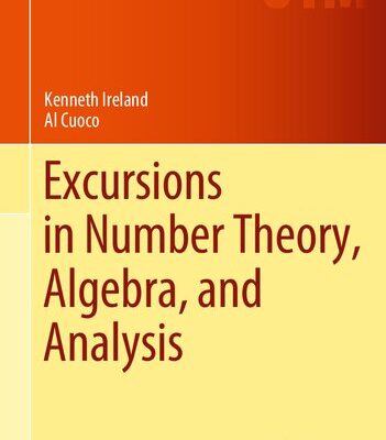 خرید و دانلود نسخه کامل کتاب Excursions in Number Theory, Algebra, and Analysis