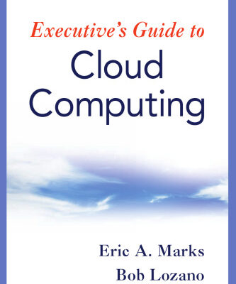 خرید و دانلود نسخه کامل کتاب Executives Guide to Cloud Computing (Практическое руководство по облачным вычислениям)