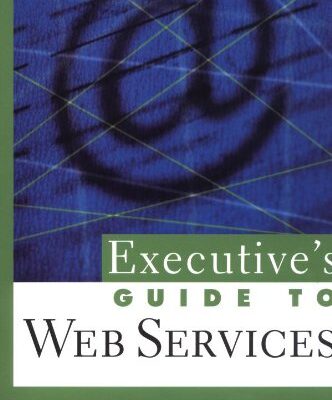 خرید و دانلود نسخه کامل کتاب Executive’s Guide to Web Services