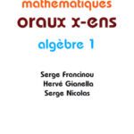 خرید و دانلود نسخه کامل کتاب Exercices de mathématiques Oraux de l’ENS : Algebre 1