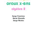 خرید و دانلود نسخه کامل کتاب Exercices de mathématiques Oraux de l’ENS : Algebre 2
