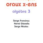 خرید و دانلود نسخه کامل کتاب Exercices de mathématiques Oraux de l’ENS : Algebre 3
