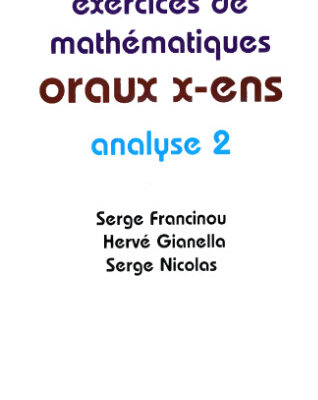 خرید و دانلود نسخه کامل کتاب Exercices de mathématiques Oraux de l’ENS : Analyse 2