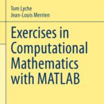خرید و دانلود نسخه کامل کتاب Exercises in Computational Mathematics with MATLAB