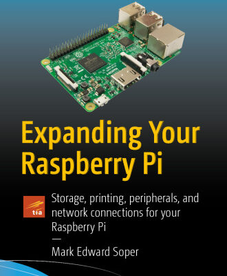 خرید و دانلود نسخه کامل کتاب Expanding Your Raspberry Pi: Storage, printing, peripherals, and network connections for your Raspberry Pi