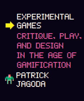 خرید و دانلود نسخه کامل کتاب Experimental Games: Critique, Play, and Design in the Age of Gamification
