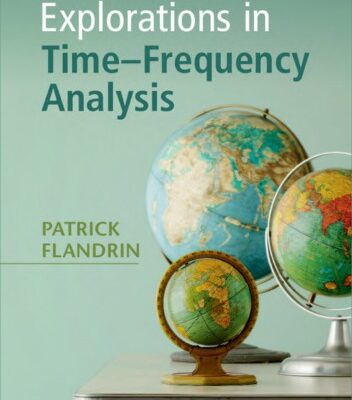 خرید و دانلود نسخه کامل کتاب Explorations in Time-Frequency Analysis