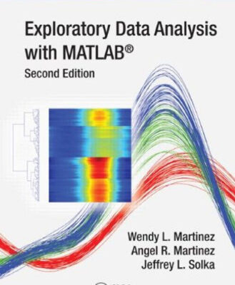 خرید و دانلود نسخه کامل کتاب Exploratory Data Analysis with MATLAB, Second Edition (Chapman & Hall CRC Computer Science & Data Analysis)