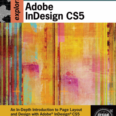 خرید و دانلود نسخه کامل کتاب Exploring Adobe InDesign CS5 (Exploring (Delmar))