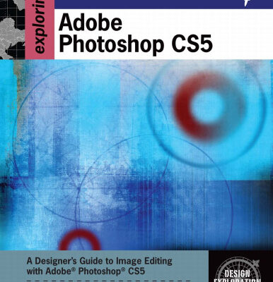 خرید و دانلود نسخه کامل کتاب Exploring Adobe Photoshop CS5
