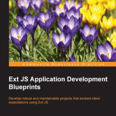 خرید و دانلود نسخه کامل کتاب Ext JS Application Development Blueprints