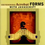 خرید و دانلود نسخه کامل کتاب Extending Acrobat Forms with JavaScript