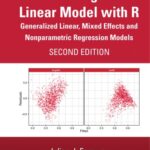 خرید و دانلود نسخه کامل کتاب Extending the linear model with R : generalized linear, mixed effects and nonparametric regression models