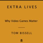 خرید و دانلود نسخه کامل کتاب Extra Lives: Why Video Games Matter