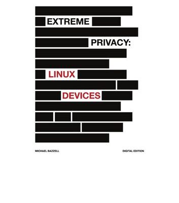 خرید و دانلود نسخه کامل کتاب Extreme Privacy: Linux Devices